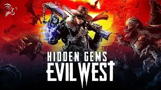 Is Evil West Worth Checking Out? | Hidden Gems with KC, Jess, and Jesse - Part 2