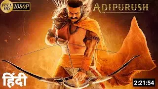 Adipurush Full Movie Hindi Dubbed Update | Prabhas,Kriti | Movie All Cast Details
