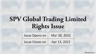 SPV Global Trading LTD Rights Issue | SPV Global Trading Limited Rights Issue | Stock Stream
