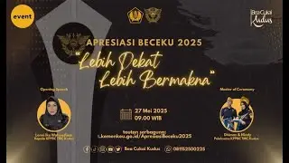 Apresiasi Beceku 2025 “Lebih Dekat, Lebih Bermakna”