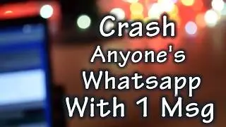 How to Crash Anyone's WhatsApp with 1 Special msg .