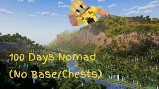 Hardcore 100 Days NOMAD! [Minecraft Bedrock]