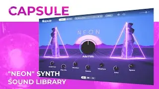 Capsule - Neon synth sound library demo