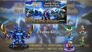 [FFBE] Lonely Island Super-Foe Rush 3 Turn KO