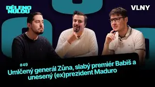 Umlčený generál Zůna, slabý premiér Babiš a unesený (ex)prezident Maduro | Děleno nulou #49