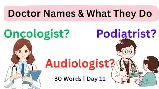 Different Types of Specialist Doctors | Doctor Names in English | 30 Vocabulary Words | Day 11