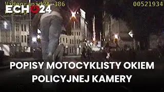 Popisy motocyklisty okiem policyjnej kamery
