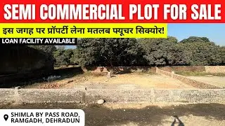 Semi Commercial Plot for Sale | High Return Investment Opportunity - Dehradun