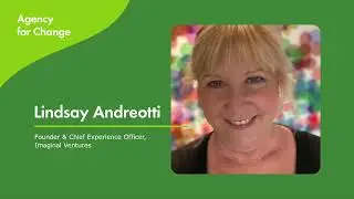 Agency for Change Podcast: Lindsay Andreotti, Imaginal Ventures
