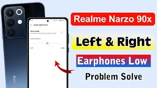Realme Narzo 90x 5G: Earphone Low Sound Problem Solution 🎧 | Mono Audio Settings