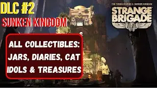 SUNKEN KINGDOM All Collectibles With Full Walkthrough: STRANGE BRIGADE