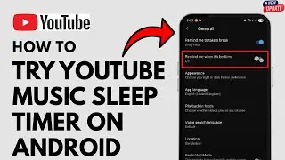 How To Try YouTube Music Sleep Timer On Android