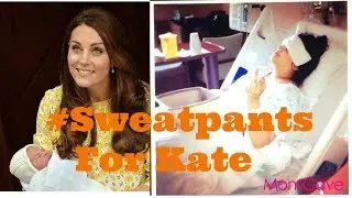 #SweatpantsForKate | Kate Middleton Post Baby WTF? | Ep 42 | MomCave LIVE