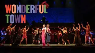 Encores! WONDERFUL TOWN Highlights | New York City Center