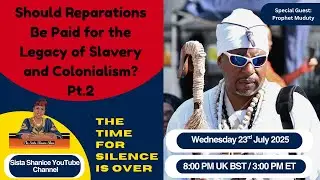 Should Reparations be Paid for the Legacy of Slavery and Colonialism? Pt. 2