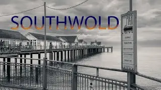 A Seaside Town Stuck In Time (Seascape Photography at Southwold)