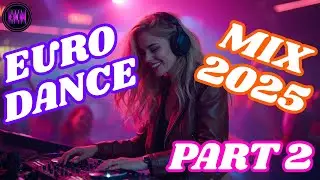 Eternal Night Mix 2025 | Eurodance 90's & Trance Pop Experience | PART 2 - #eurodance #remix #90s