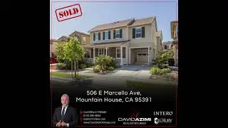 📍 506 E Marcello Ave, Mountain House, CA 95391  - JUST SOLD!