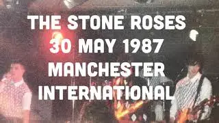 The Stone Roses Manchester International 30.5.87