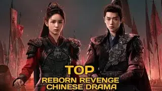 Top Reborn Revenge Chinese Drama 2025 | Chinese Drama Eng Sub