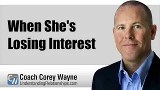 When She's Losing Interest