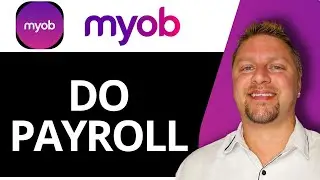 How to Do Payroll in MYOB | MYOB Tutorial 2025