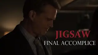 JIGSAW: Final Accomplice
