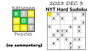 2023 DEC 3 - NYT Hard Sudoku Solve (no commentary)