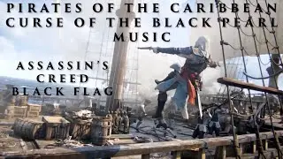 Assassin's Creed Black Flag Tribute | Pirates of the Caribbean Music | Klaus Badelt & Hans Zimmer