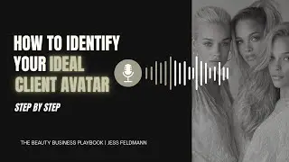 How to Identify Your Ideal Client Avatar (Step-by-Step for Beauty Businesses)