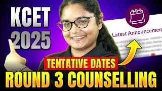 📢 Round 3 Counselling Tentative Dates ⚡KCET 2025 Round 3 Counselling