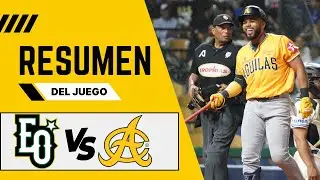 AGUILAS CIBAE&Ntilde;AS VS ESTRELLAS ORIENTALES l RESUMEN DEL JUEGO l LIDOM 2025