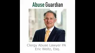Clergy Abuse Lawyer PA   Eric Weitz   Pennsylvania