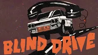 Blind Drive - Drive a Car Blindfolded while a Psycho Torments You in this Funny Driving Horror Game!