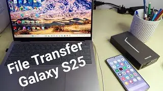 Samsung Galaxy S25 &mdash; подключение к ноутбуку и передача файлов, фотографий и видео