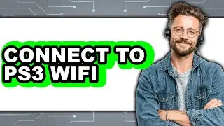 How to Connect to PS3 WiFi (Only Way)