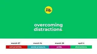 Overcoming Distractions | Ps Dilip Amarnani | Breakthrough Fridays | WWCF Young Adults