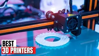Best 3D Printers in the World 2022