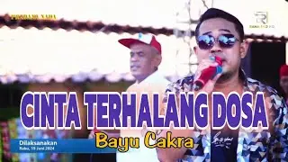 CINTA TERHALANG DOSA - BAYU CAKRA || PRADANA NADA 19 JUNI 2024 BLOK TEGALAN DS. JAMBLANG