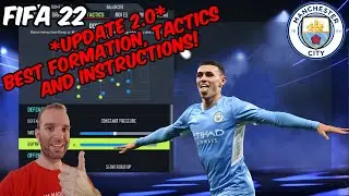 *UPDATE 2.0* FIFA 22 - BEST MANCHESTER CITY Formation, Tactics and Instructions