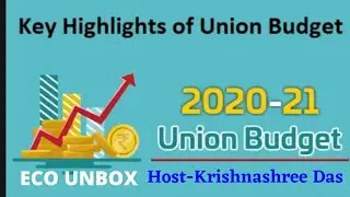 ||Highlights of Union Budget 2021-22||ECO UNBOX||Krishnashree Das||