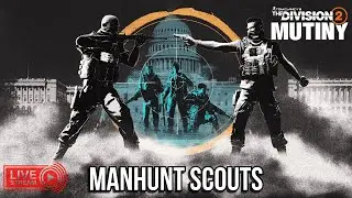 Catching Up Manhunt Scouts | The Division 2