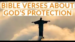 Bible Verses About God's Protection| Bible Quotes About God's Protection (Verses during Pandemic)