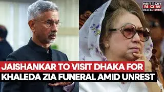 Jaishankar To Attend Khaleda Zia's Funeral In Bangladesh Amid Tensions & Violence Against Hindus