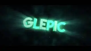 GLEPIC INTRO ENTRY - BY LIGHTARTS [1080p60]