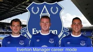 Fifa 17: Everton manager career mode!