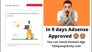 In 9 days Adsense Approved 🤩🤩 || You can check Domain Age
