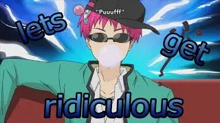 [AMV] Saiki no psi nan - Lets Get Ridiculous