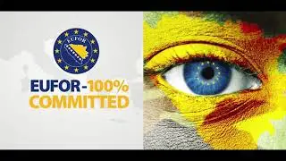 EUFOR 100% COMMITTED TO BOSNIA AND HERZEGOVINA