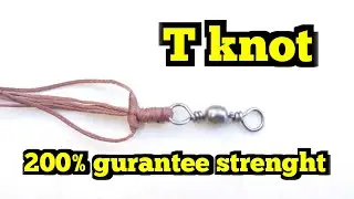 T knot | fishing knot skills ideal for biginner with 200% gurantee simple and powerfull #knot
